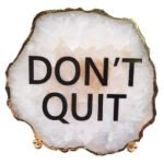 Motivational on Natural Agate Semiprecious Stone with Gold Electroplating on Border with Stand